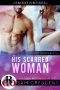 [Curvy Women Wanted 22] • His Scarred Woman (Curvy Women Wanted Book 22)